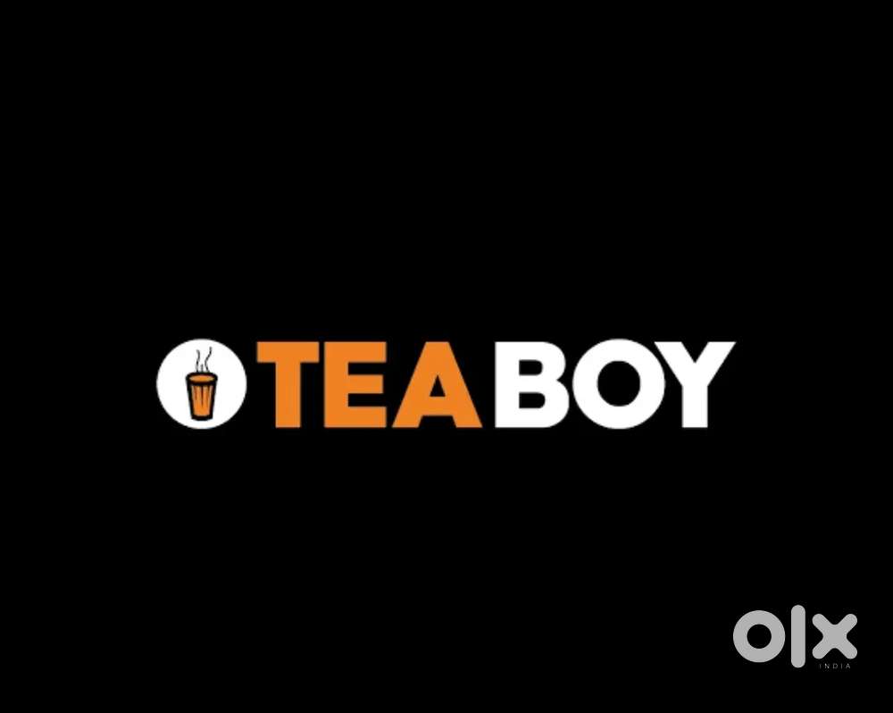 Tea boy mor 4 to 7 Even 7 to 11
