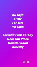 25 Gajh Shop for Sale in Shivalik Park Colony,Nainital Road ,Bareilly