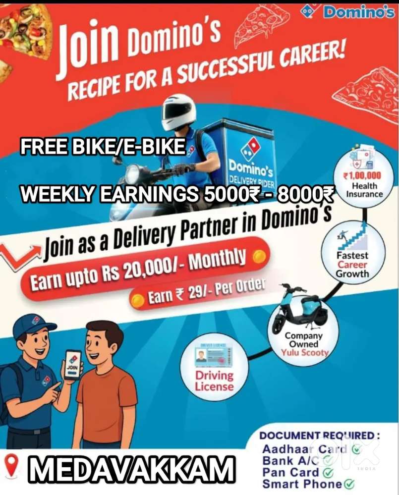 DOMINOS MEDAVAKKAM PIZZA DELIVERY FREE BIKE/PETROL 30₹/ORDER+INCENTIVE