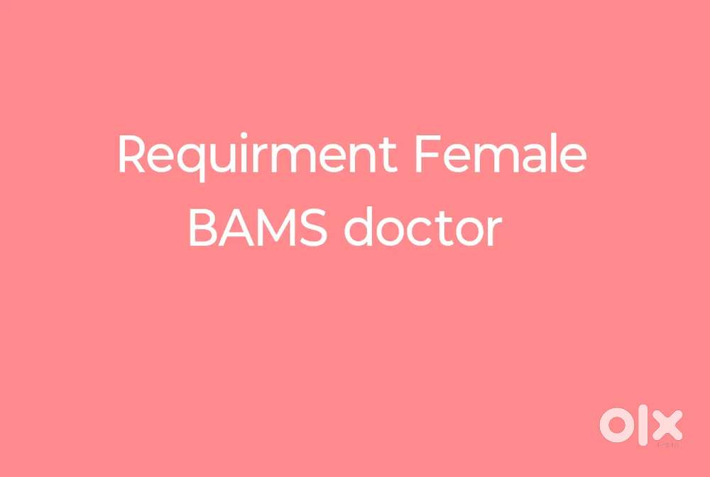 Recruitment a female BAMS doctor