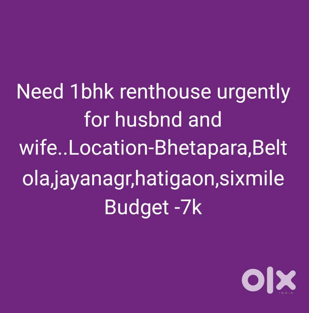 Need1 bhk in Guwahati