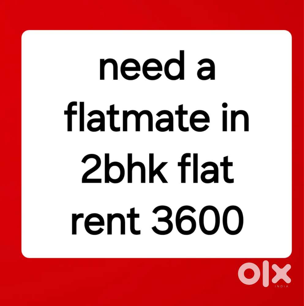 Need a roommate in 2 bhk flat