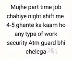 Mujhe part time & Night Shift job chahiye