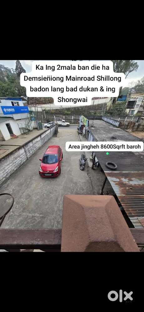 Ing Ban die ha Demsieniong Main Road Shillong Area 8600Sqrf.