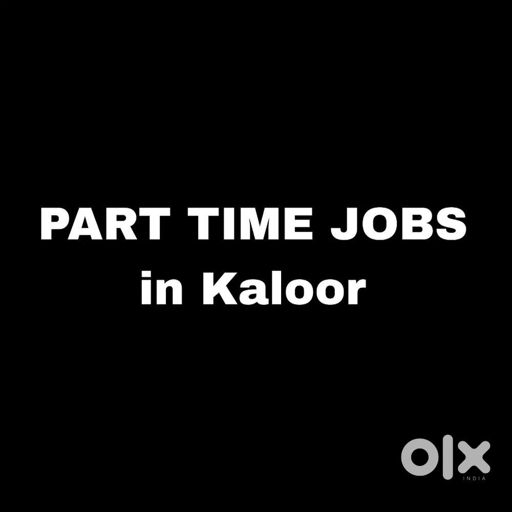 Part Time Job In Kaloor