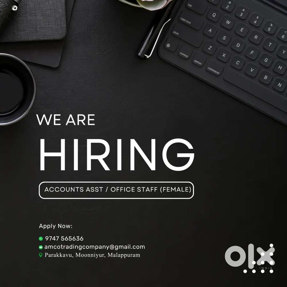 Urgent Requirement for the post of an Accounts Assistant /office Satff