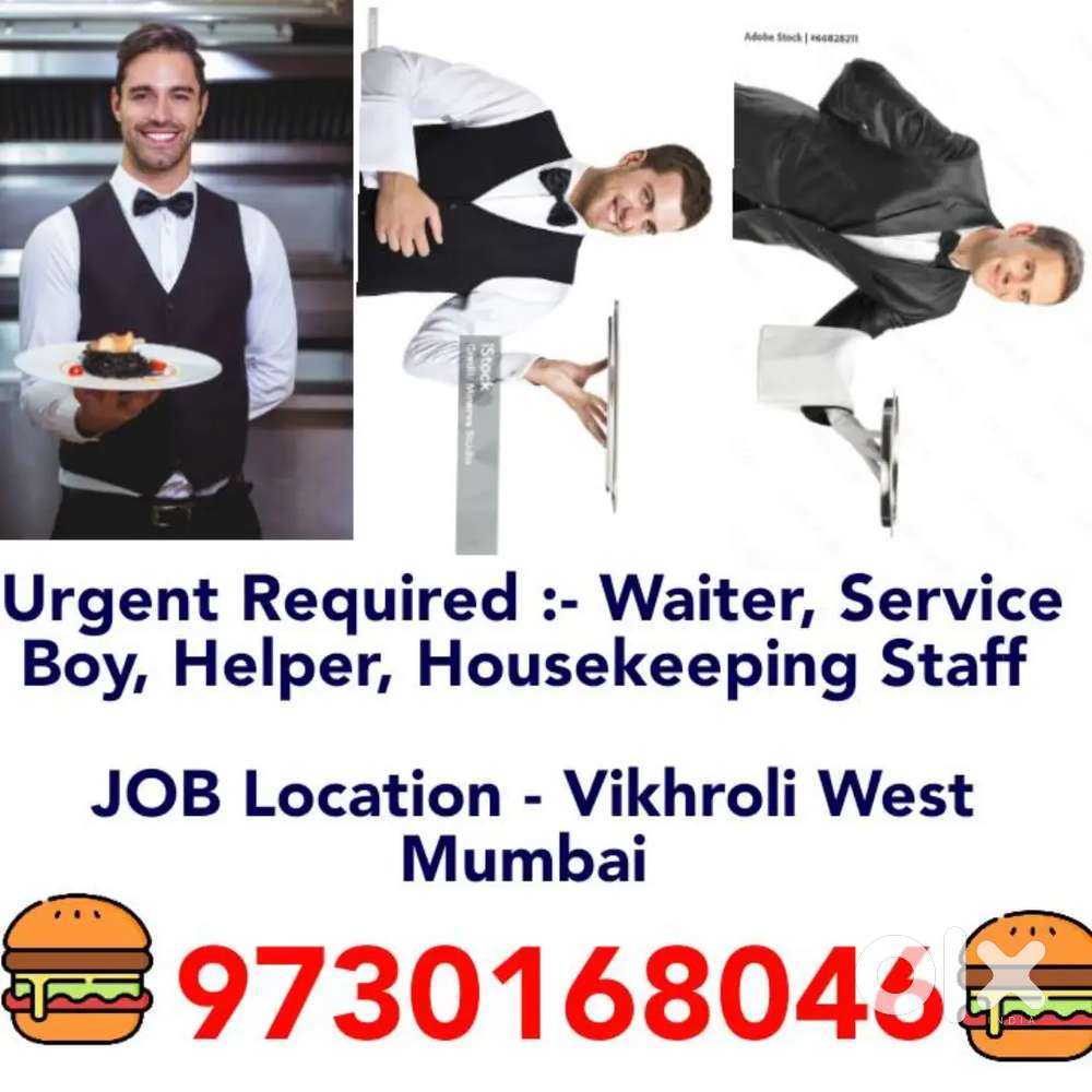 Very Very Urgent Required :- Waiter Captain Helper Cleaning Boy Mori