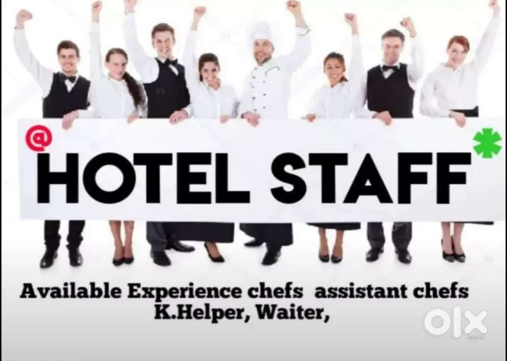 Available Staff ;- Hotel Staff, Restaurant Staff, Cafe Staff