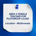 Need a Playgroup Class Teacher