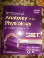 TEXTBOOK of anatomy and physiology by indu Khurana and Aarushi khurana