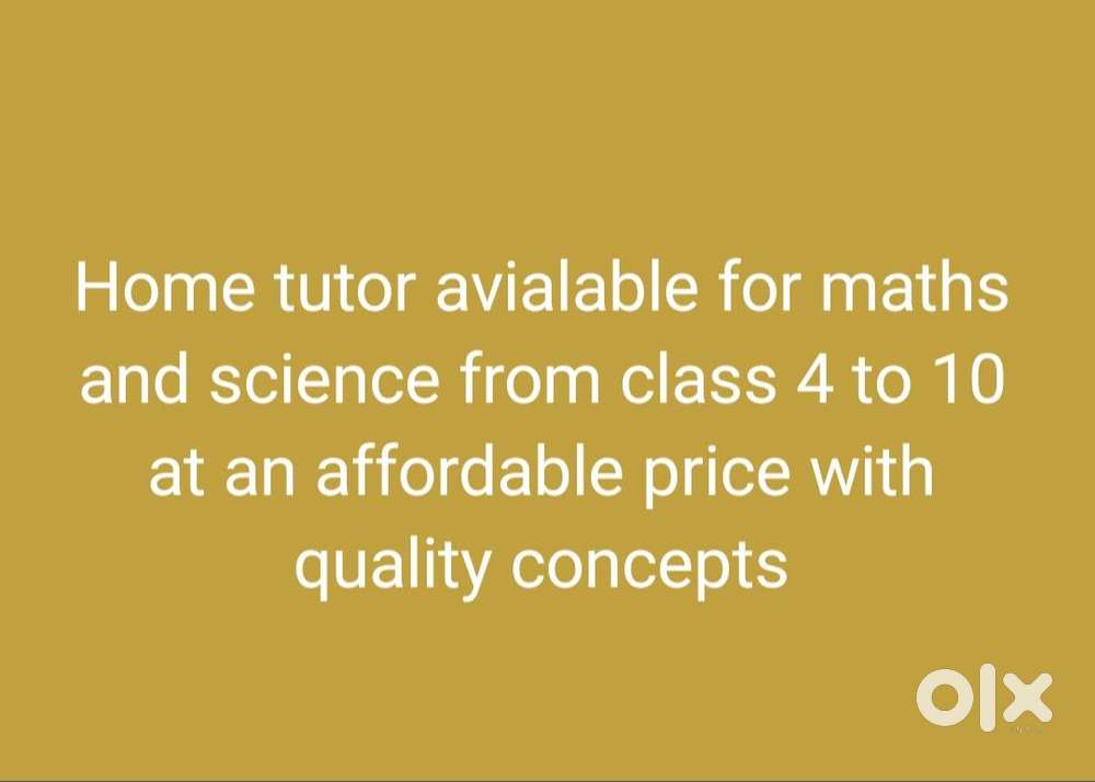 Home tutor for class 4 to 10 for Maths and Science