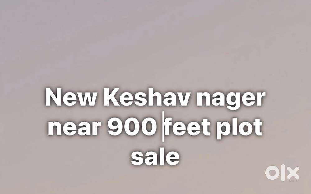 Near new keshav nager 900 feet plot