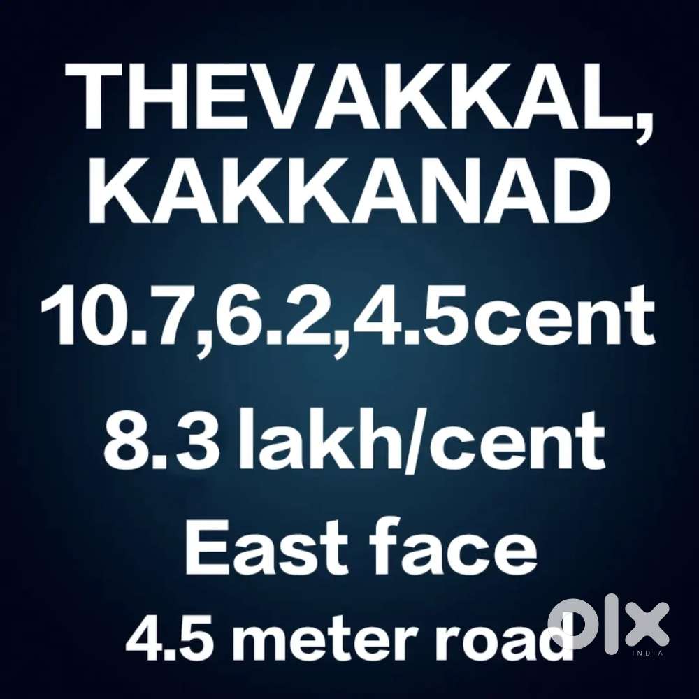 4.5 cent at 8.3 lakh/cent(Original land/purayidam)Thevakal,kakkanad