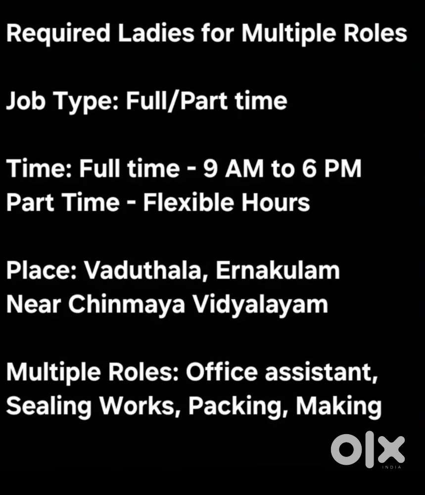 Full time/Part time job for ladies in Vaduthala, Ernakulam