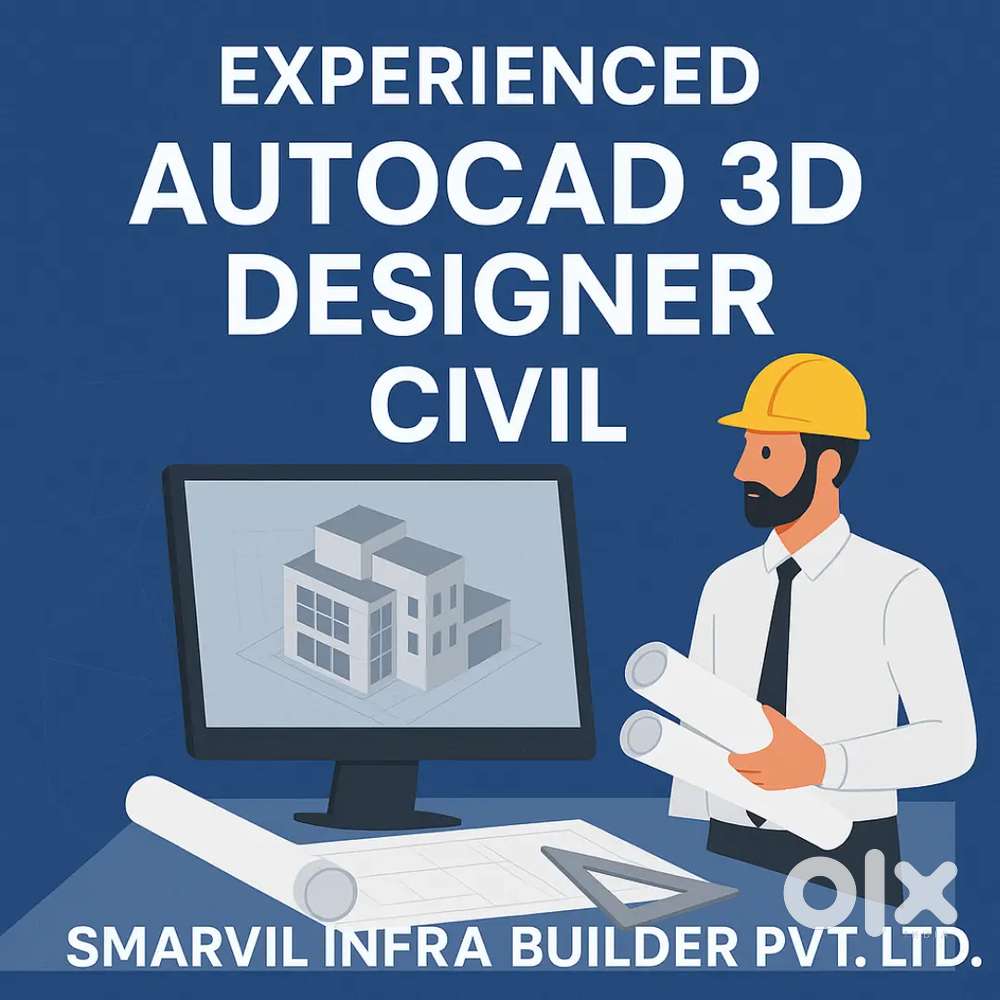 Need architecture experience in autocad 3D designer civil