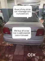 We Deal with any scrap car n valid expired cars n unused cars