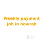 Helper job howrah, weekly payment available