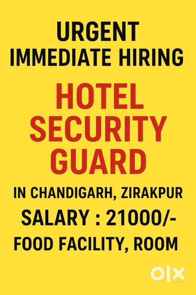 5 Star Hotel  Security Guard ,Food Facility, Room Urgent Hiring