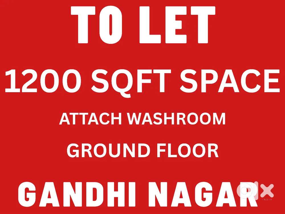 1200 sqft space for rent in Gandhi Nagar