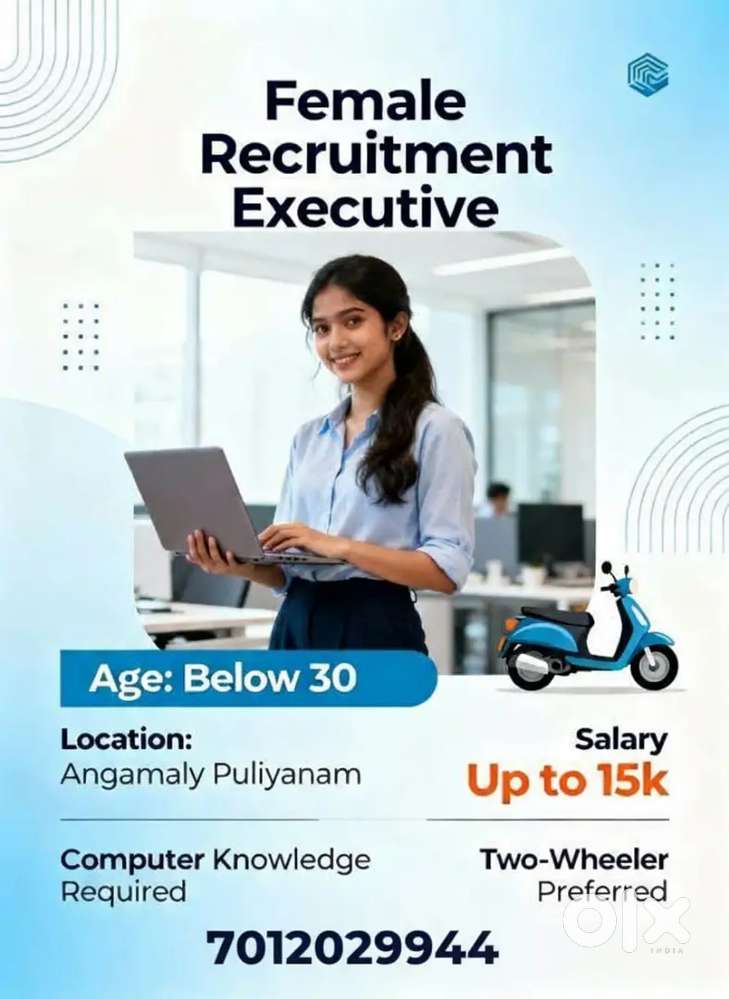 Recruitment executive Female - Angamaly Puliyanam