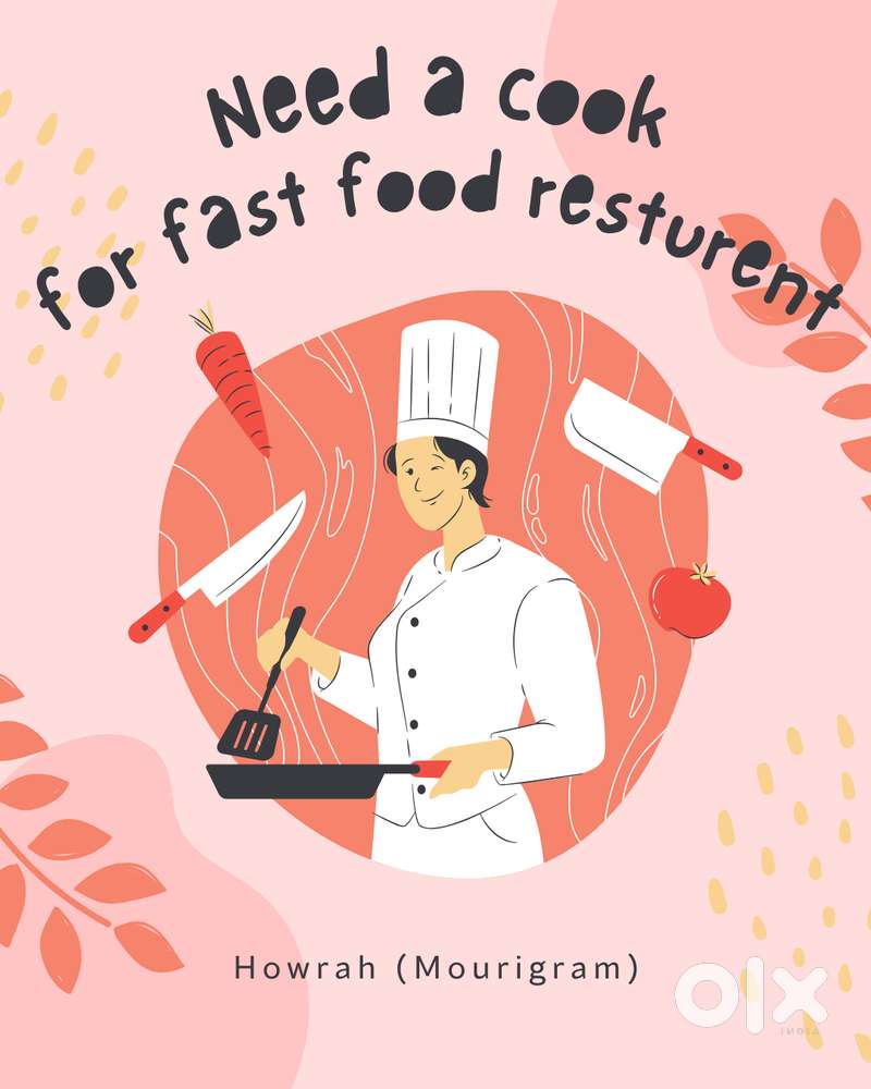 Need Fast Food Cook For My Fast Food Centre