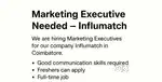 Hiring Marketing Executive – Join Influmatch (Coimbatore)