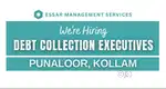 Debt Collection Executives – Punaloor, Kollam