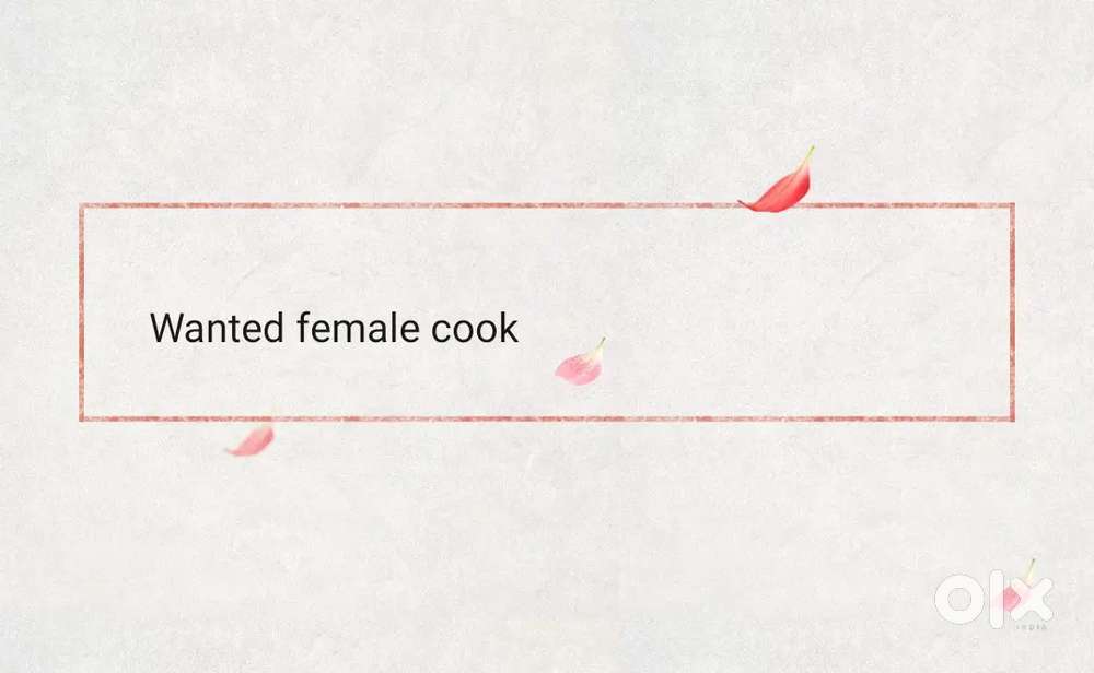 Wanted female worker for cooking house hold worlks