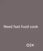 Need fast food cook