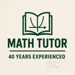 Math Tutor - 40 year experienced
