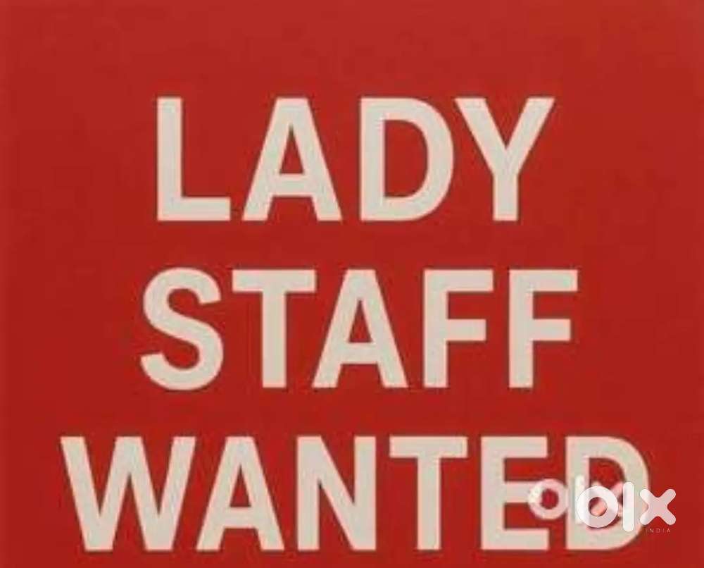 Lady staff wanted