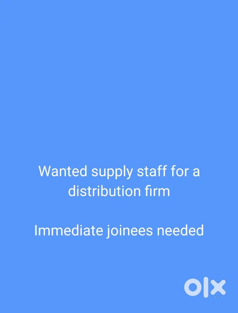 Wanted supply staffs for distribution