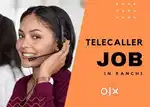 Urgent Hiring Telecaller in kanke Ranchi