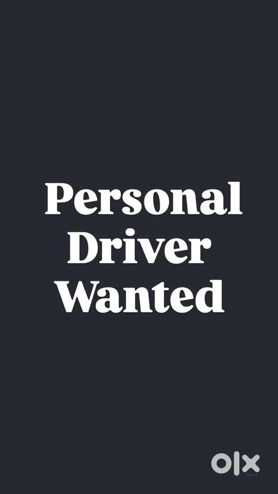 Personal driver required