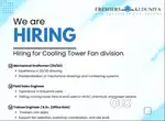 Hiring for Cooling Tower Fan division.
