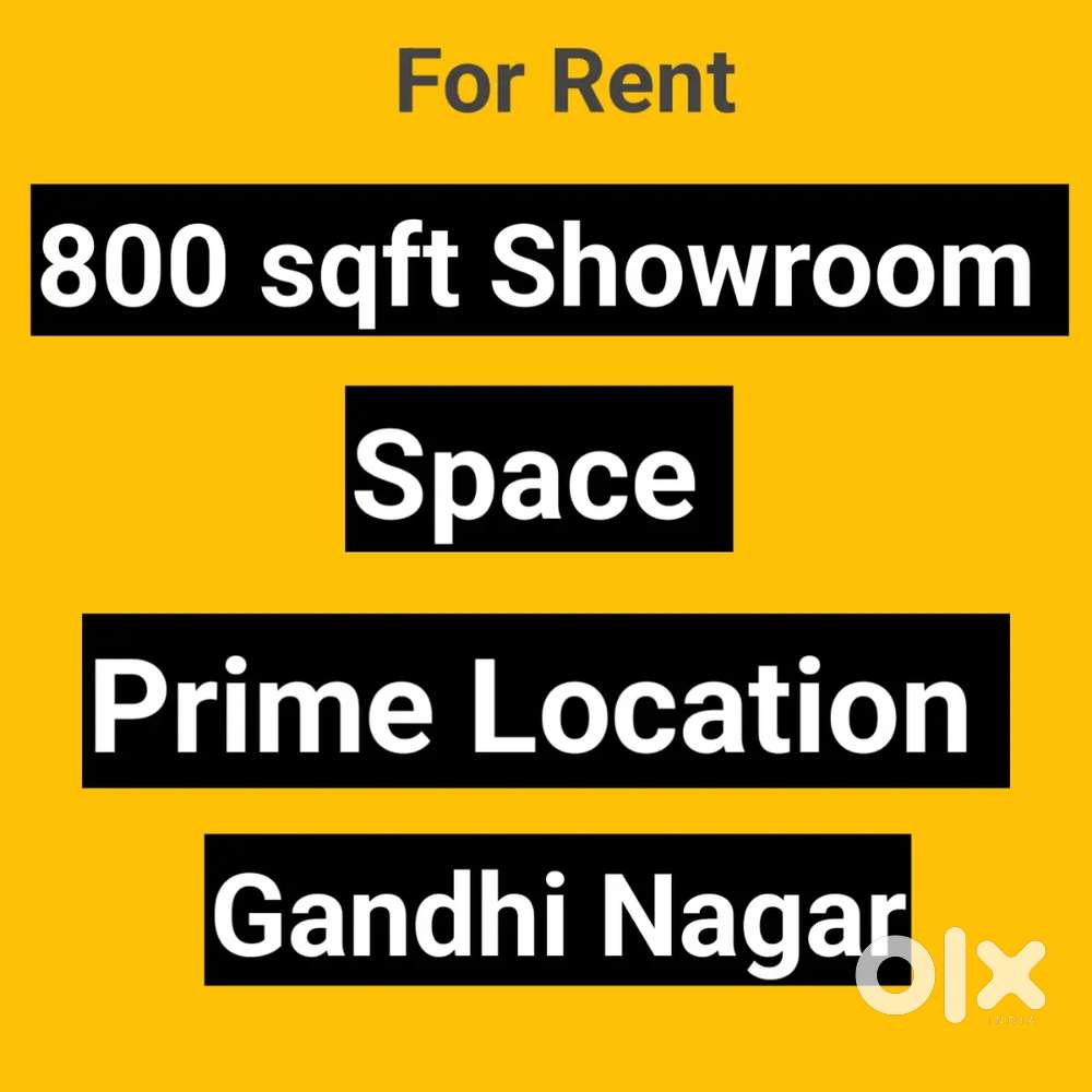 800 sqft Showroom space Gandhi Nagar