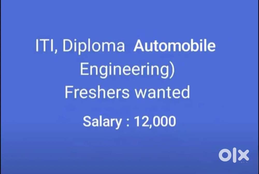ITI, Diploma Automobile Engineering) Freshers wanted
