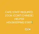 Need staff for Cafe continental chinese cook, barista helpers