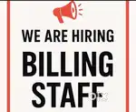 BILLING STAFF NEEDED