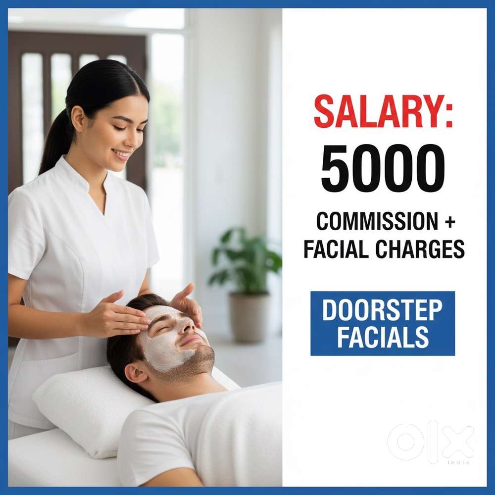 Need Female Beautician – Home Facial Monthly ₹5000 + Your Fee