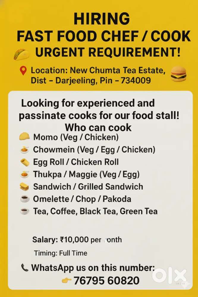 Fast Food Chef / Cook Wanted – New Chumta Tea Estate, Dar
jeeling