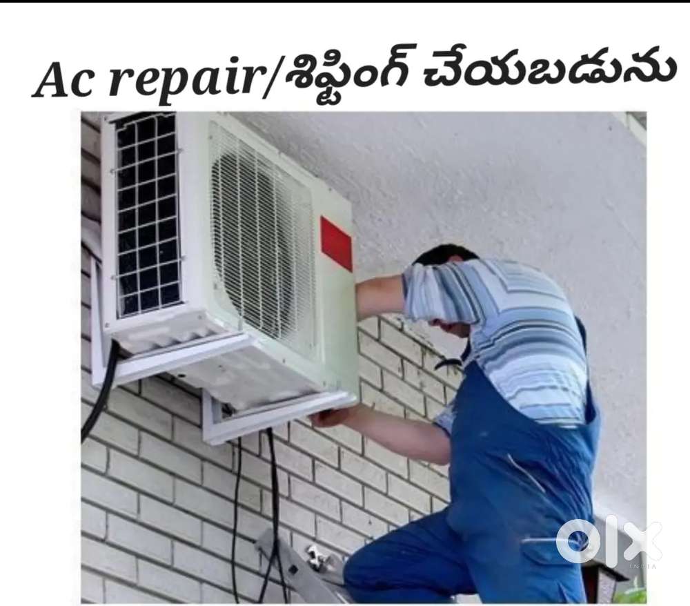 Ac repairr and Ac shiftingg చేయబడును