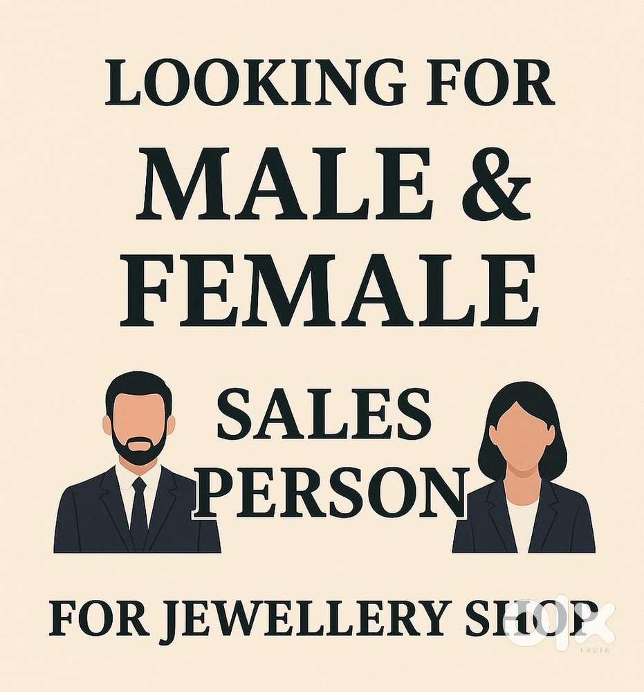 Looking for male and female sales person in jewellery shop
