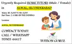 VERY URGENT HOME TUTORS (MALE / FEMALE)