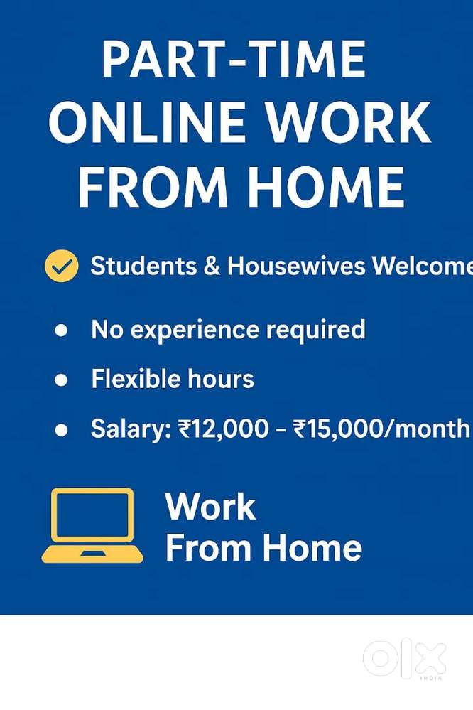 Part -Time Online Work From Home - Students & Housewive s,Flexible Hrs