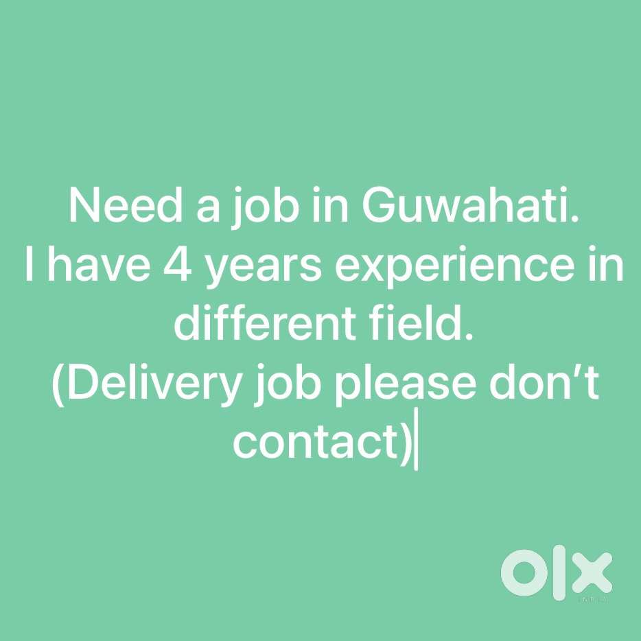 Need a job in Guwahati