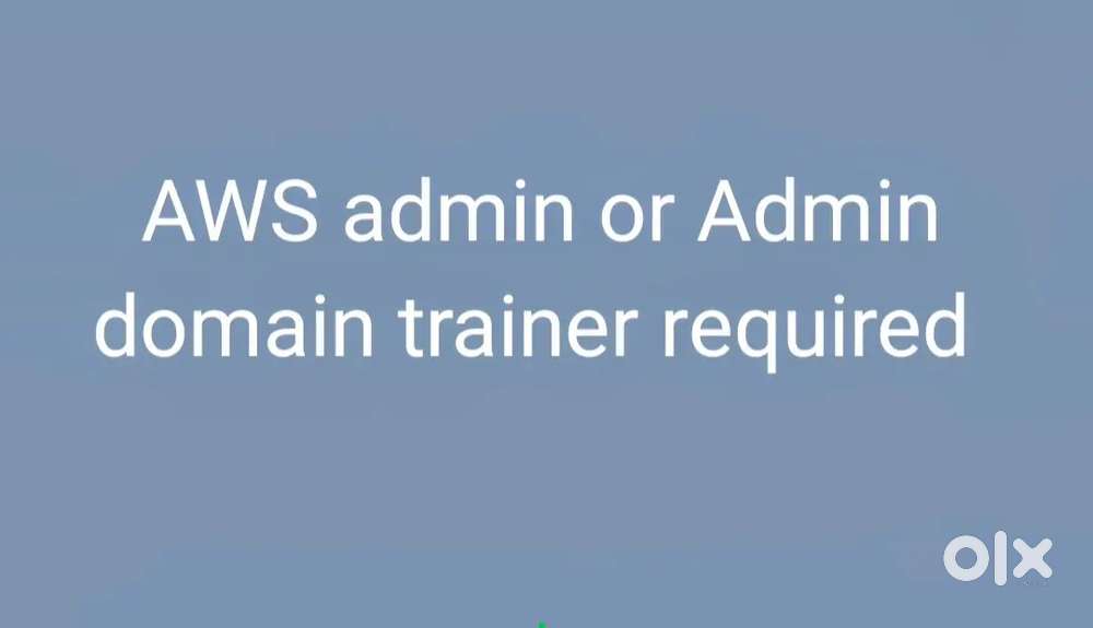 Deveops and AWS trainers and Admin domain trainer required