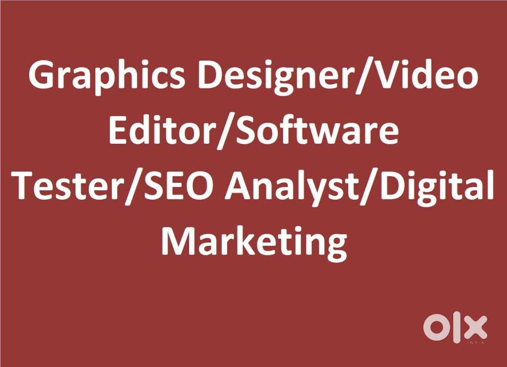 GraphicsDesigner/VideoEditor/SoftwareTester/SEOAnalyst/DigitalMarketin