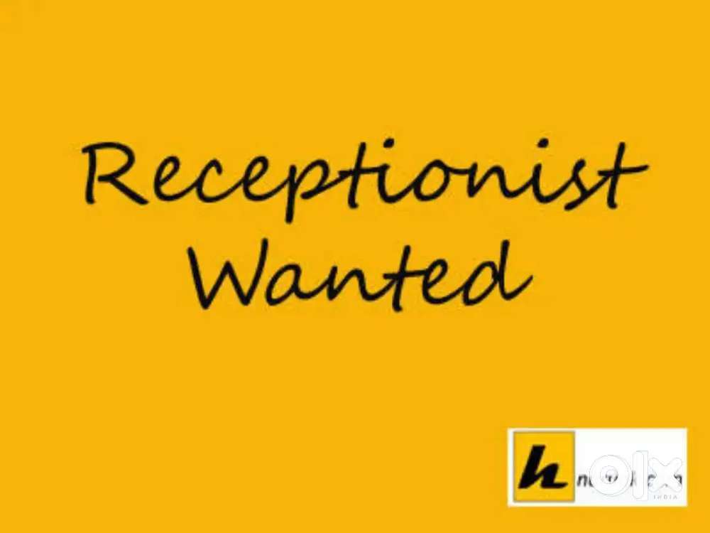 Wanted Female Receptionist In front Office
