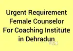 Female Counselor for Coaching Institute Near Sahstradhara Road.